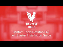 Load and play video in Gallery viewer, Bantam Tools Desktop CNC Air Blaster
