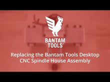 Load and play video in Gallery viewer, Bantam Tools Desktop CNC Spindle House Assembly Replacement Kit
